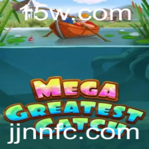 Tudo sobre MegaGreatestCatch: O Jogo que Está Conquistando o Mundo